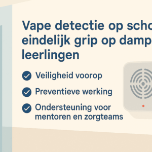 Vape dertectie op een school